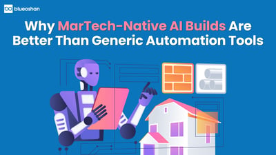 Why MarTech-Native AI Builds Are Better Than Generic Automation Tools