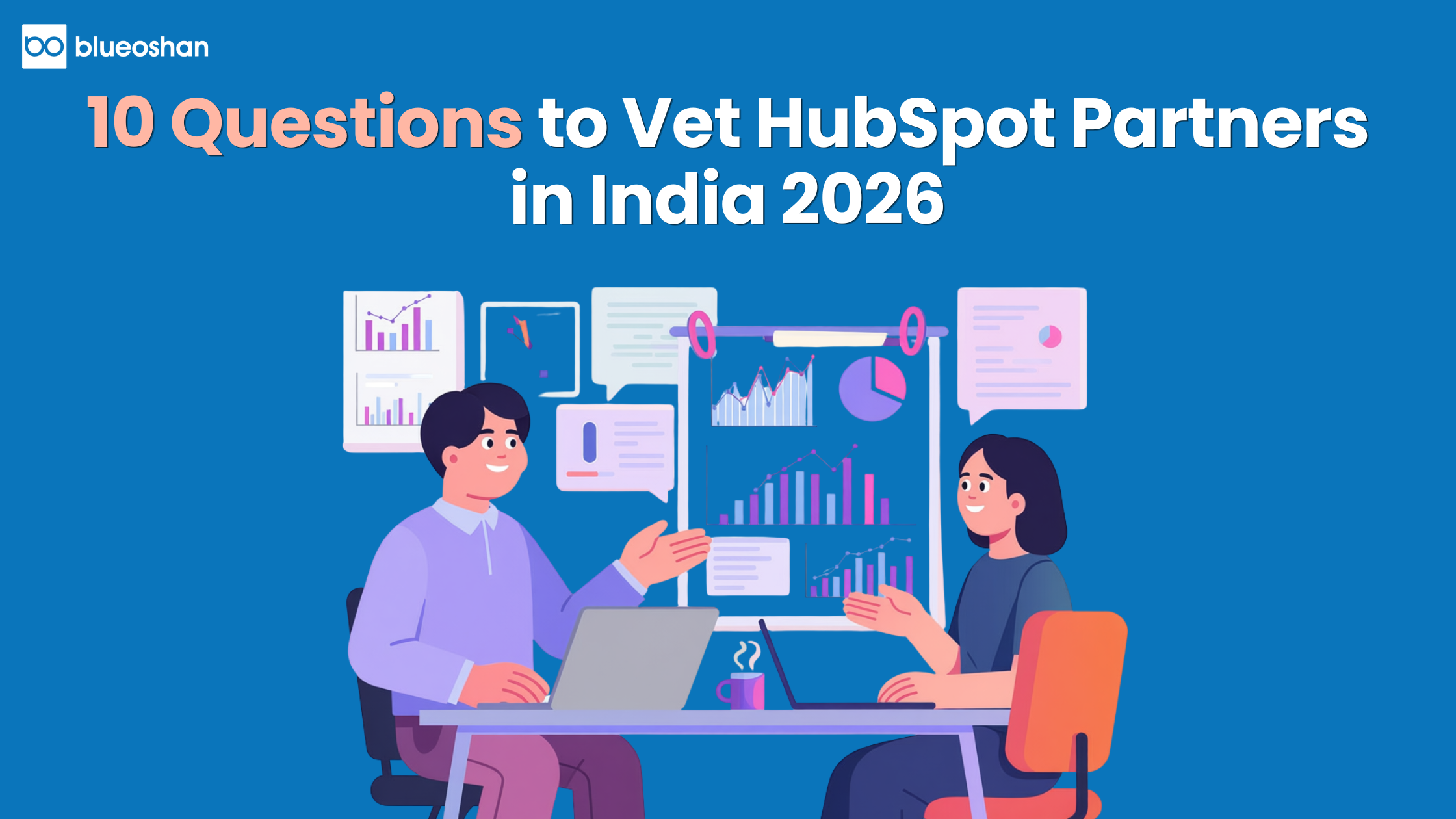 10 Questions to Vet HubSpot Partners in India 2026