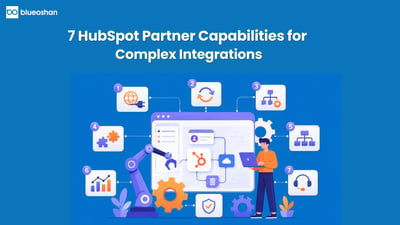7 HubSpot Partner Capabilities For Complex Integrations