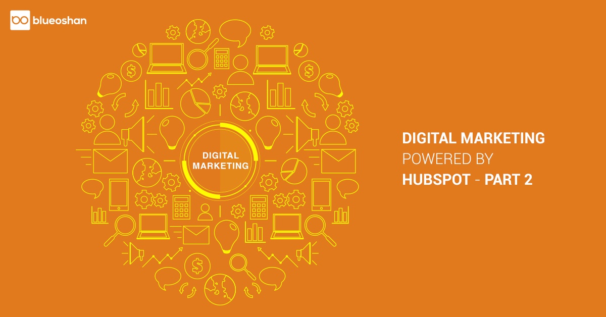 Digital Marketing Powered by HubSpot Part 2