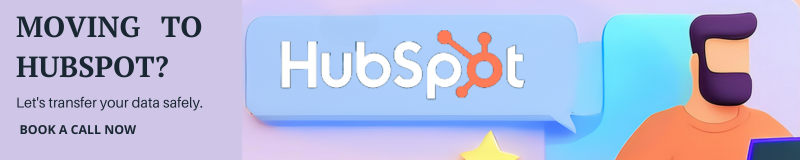 Moving to HubSpot? Let's transfer your data safely. Book a call now