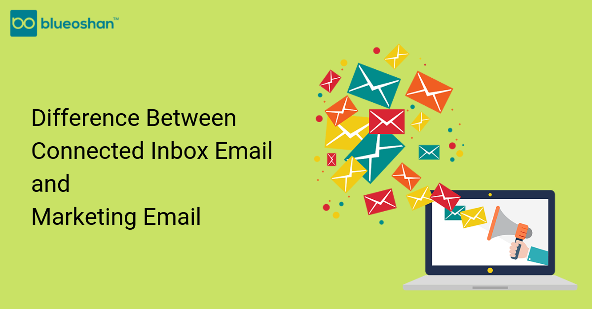Difference Between Connected Inbox Email and Marketing Email