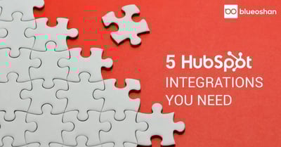 5 HubSpot Integrations You Need