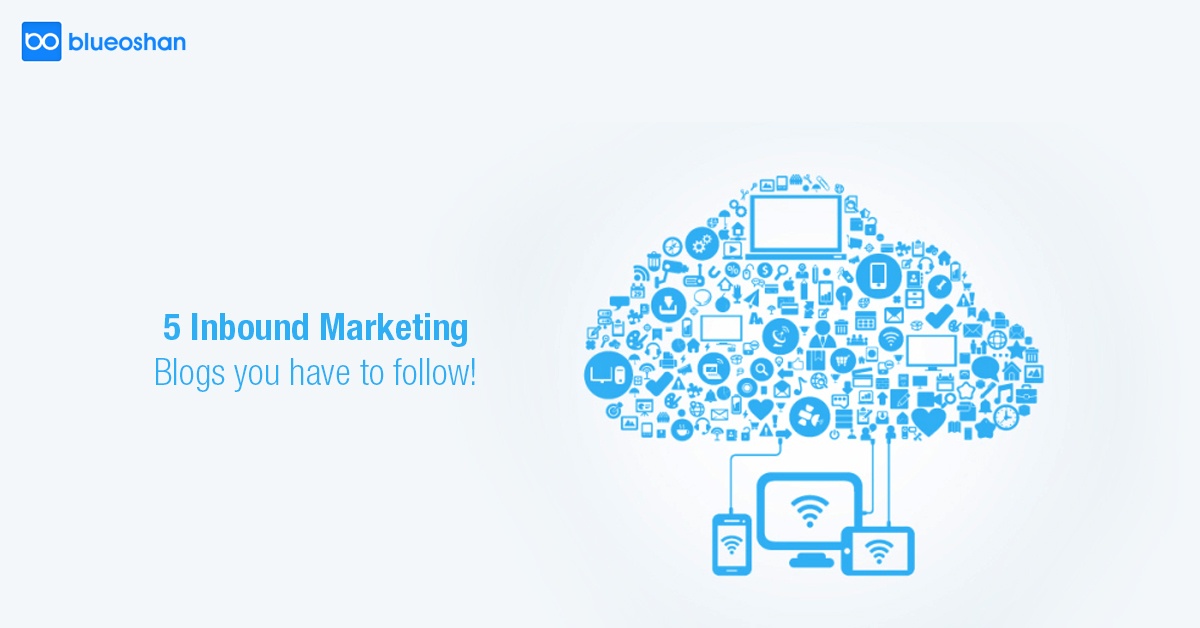 5 Inbound Marketing Blogs you have to follow!