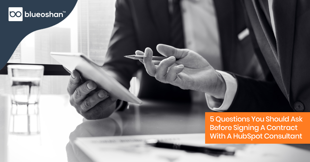5 Questions You Should Ask Before Signing A Contract With A HubSpot Consultant