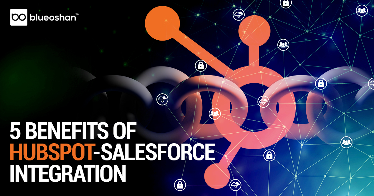 5 Benefits of HubSpot-Salesforce Integration in 2020