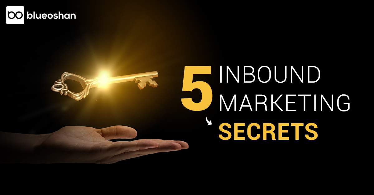 5 INBOUND MARKETING SECRETS