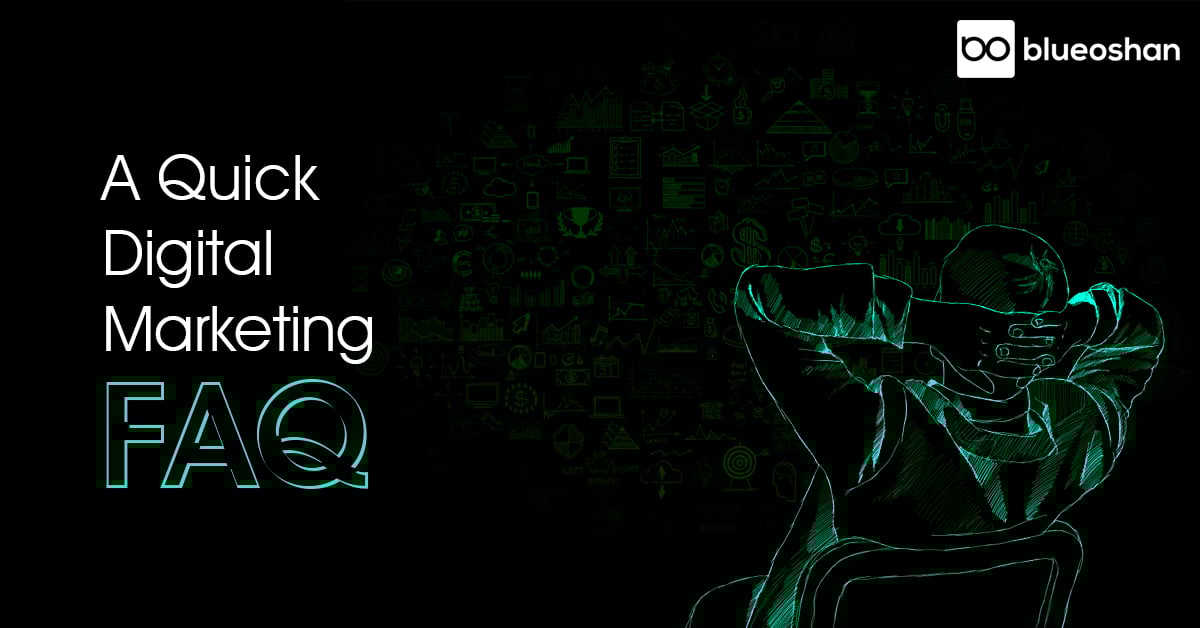A Quick Digital Marketing FAQ