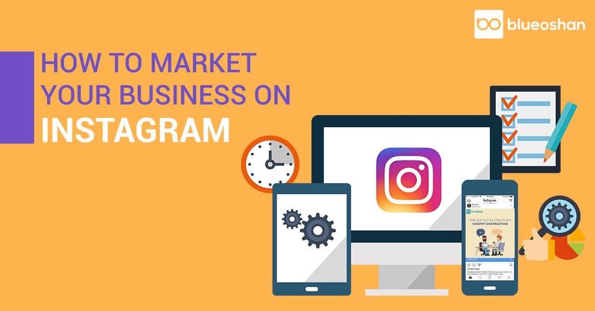 How to Market Your Business on Instagram