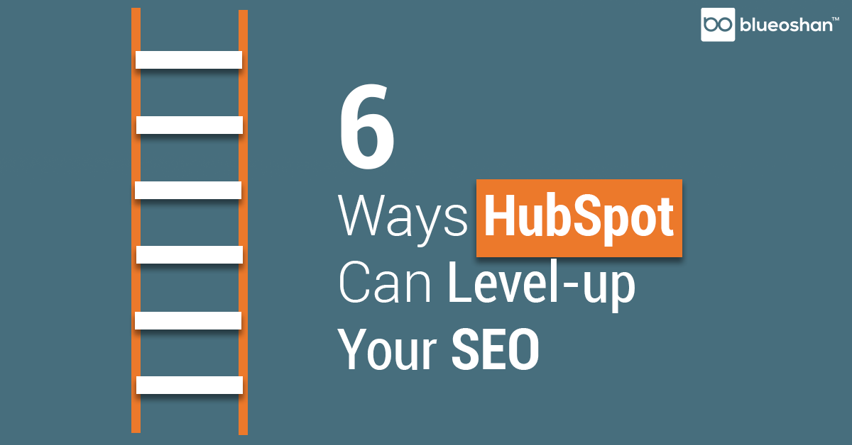6 Ways HubSpot Can Level-Up Your SEO